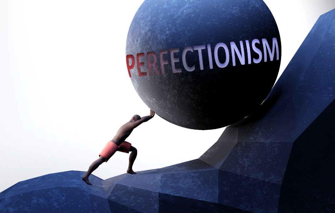 Perfectionism can hold you back.